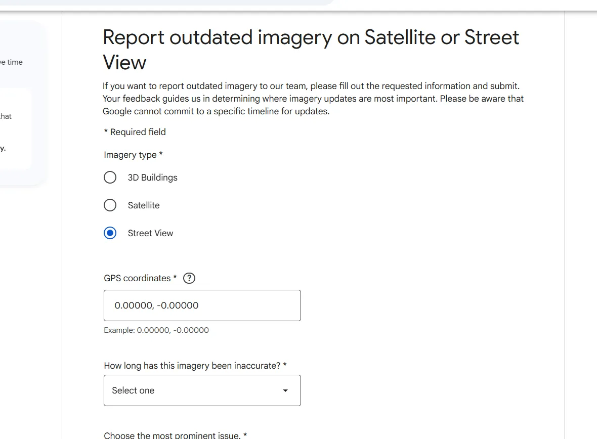 Google’s Report outdated imagery on Satellite or Street View form, with Street View selected as the imagery type, a GPS coordinates field and a How long has this imagery been inaccurate dropdown.