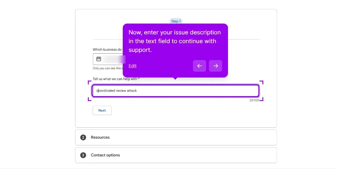 The same form with a business selected and the Tell us what we can help with field typed out as coordinated review attack, with a character counter reading 25 of 100 and a Next button below
