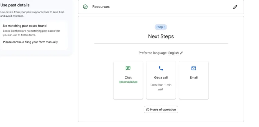 Step 3 Next Steps panel of the help form offering Chat marked Recommended, Get a call with a wait of less than one minute, and Email, with a Hours of operation button underneath