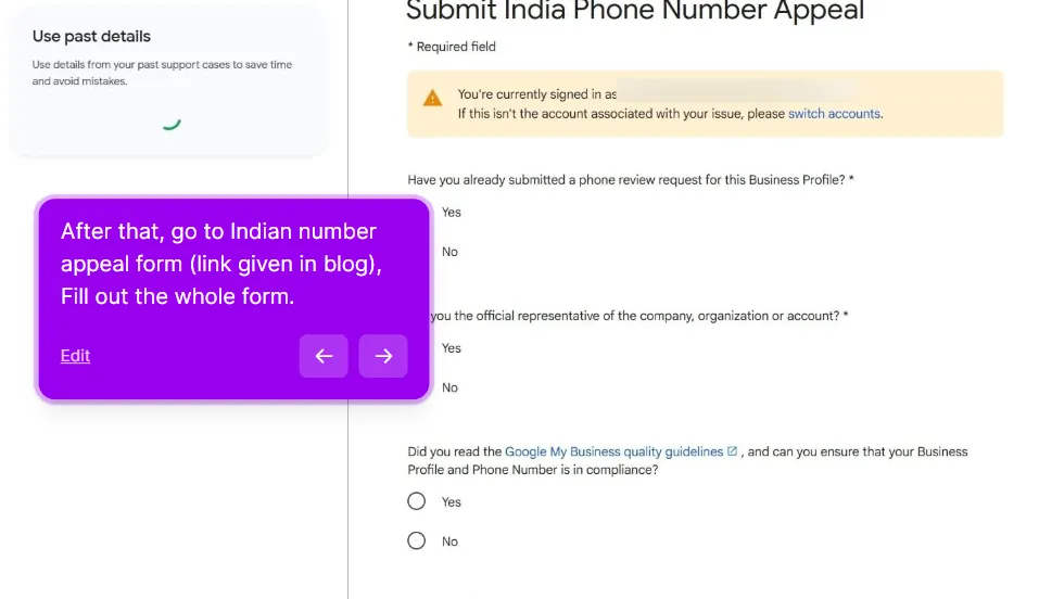 The Submit India Phone Number Appeal form, with a note showing the signed-in account (email blurred) and the first questions: whether you have already submitted a phone review request for this Business Profile, whether you are the official representative of the business, and whether you have read the quality guidelines and your profile and number comply. A walkthrough callout says to go to the Indian number appeal form and fill out the whole form.