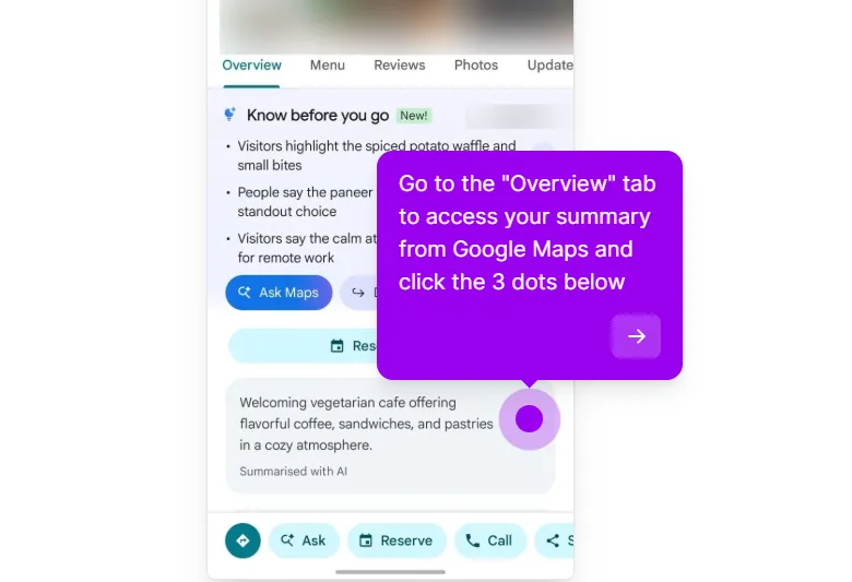A cafe's Google Maps profile on the Overview tab: the Know before you go block with three tips about the food and the calm atmosphere, and below it a Summarised with AI card describing a vegetarian cafe. A walkthrough callout says to go to the Overview tab and click the three dots below.